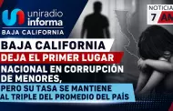 Baja California deja el primer lugar nacional en corrupci�n de menores, pero su tasa se mantiene al triple del promedio del pa�s