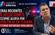 Tras recientes ejecuciones, CCSPBC alerta por violencia en Tijuana y exige reforzar vigilancia