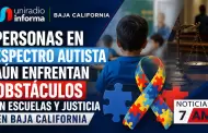 Personas en espectro autista a�n enfrentan obst�culos en escuelas y justicia en Baja California