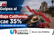 Golpea al turismo en Baja California: cae 35% la demanda de servicios