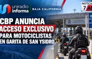 CBP anuncia acceso exclusivo para motociclistas en garita de San Ysidro