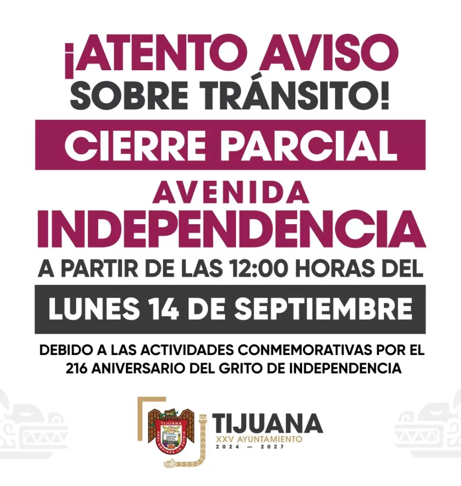 Informan sobre cierres parciales de vialidades por festejos patrios.