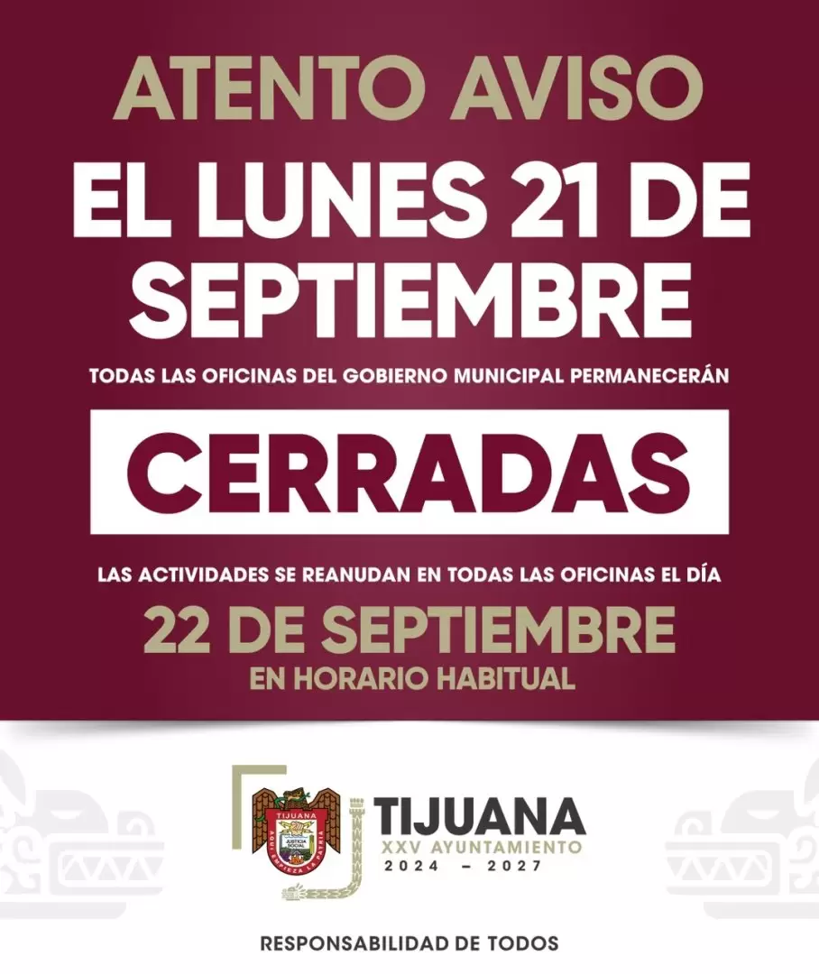 Será lunes 21 de septiembre día inhábil para el personal que labora en el Gobierno Municipal de Tijuana.