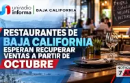 Restaurantes de BC esperan recuperar ventas desde octubre