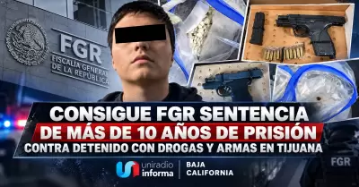 Consigue FGR sentencia de m�s de 10 a�os de prisi�n contra detenido con drogas y
