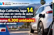 Baja California, lugar 14 del pa�s en venta de autos h�bridos y el�ctricos: suma 6,300 unidades en el sexenio