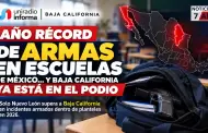 A�o r�cord de armas en escuelas de M�xico... y Baja California ya est� en el podio