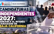 Candidaturas independientes 2027: arranca el inter�s ciudadano en Baja California