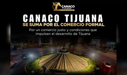 Canaco Tijuana se suma a exigencia ciudadana por servicios b�sicos y reglas pare