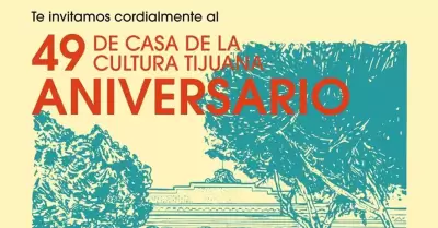 49 aniversario de la Casa de la Cultura Tijuana