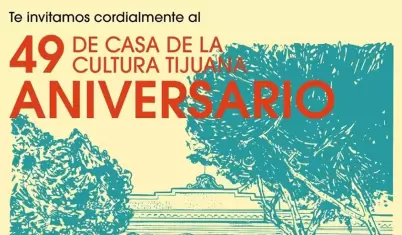 49 aniversario de la Casa de la Cultura Tijuana