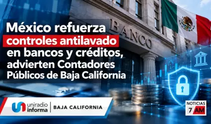 M�xico refuerza controles antilavado en bancos y creiditos