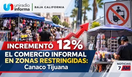 Increment� 12% el comercio informal en zonas restringidas: Canaco Tijuana