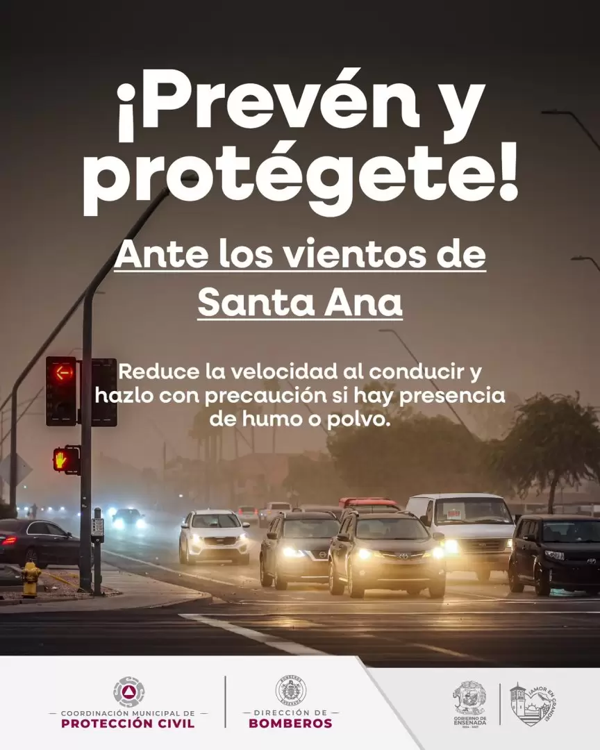 Alertan por riesgo de incendios y caída de objetos ante vientos de Santa Ana en Ensenada